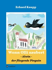 Alwin, der fliegende Pinguin