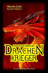 Drachenkrieger - Etwas hat überlebt ...