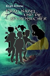 Frau Nabel und die Spurensucher