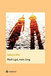 Mach's gut, mein Jung