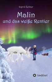 Malin und das weiße Rentier