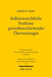 Kollisionsrechtliche Probleme grenzüberschreitender Überweisungen