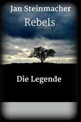 Rebels - Die Legende