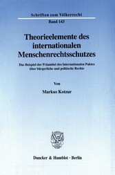 Theorieelemente des internationalen Menschenrechtsschutzes.