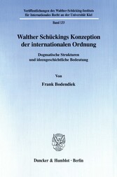 Walther Schückings Konzeption der internationalen Ordnung.