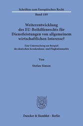 Weiterentwicklung des EU-Beihilfenrechts für Dienstleistungen von allgemeinem wirtschaftlichen Interesse?