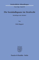 Die Sozialadäquanz im Strafrecht.