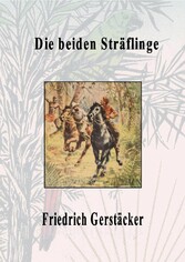 Die beiden Sträflinge