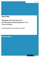 Blogging als Instrument im Kommunikationsmanagement von Unternehmen