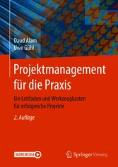 Projektmanagement für die Praxis