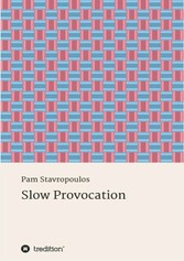 Slow Provocation