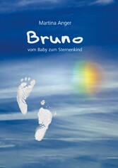 Bruno - vom Baby zum Sternenkind