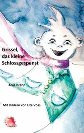 Grissel, das kleine Schlossgespenst