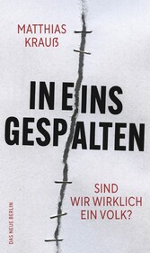 In eins gespalten