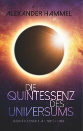 Die Quintessenz des Universums