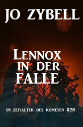 Lennox in der Falle: Das Zeitalter des Kometen #28