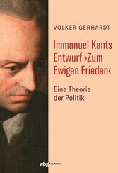 Immanuel Kants Entwurf ?Zum Ewigen Frieden?