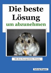 Die beste Lösung um abzunehmen