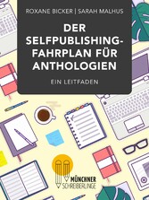 Der Selfpublishing-Fahrplan für Anthologien