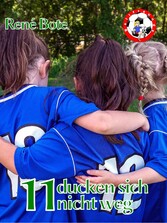 11 ducken sich nicht weg