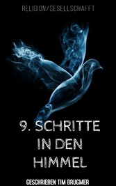 9.Schritte in den Himmel