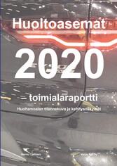 Huoltoasemat 2020 - toimialaraportti