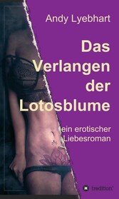 Das Verlangen der Lotosblume