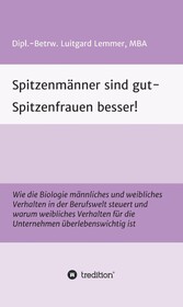 Spitzenmänner sind gut - Spitzenfrauen besser!