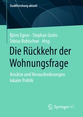 Die Rückkehr der Wohnungsfrage