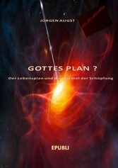 Gottes Plan?