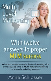 Multi Level Marketing With twelve answers to proper MLM success