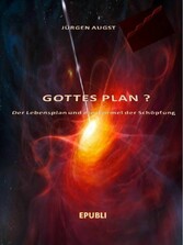 Gottes Plan?