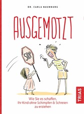 Ausgemotzt