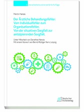 Der Ärztliche Behandlungsfehler: Vom Individualfehler zum Organisationsfehler