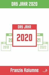 Franzis Kolumne: Das Jahr 2020