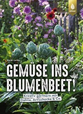 Gemüse ins Blumenbeet!