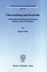 Überwachung und Kontrolle.