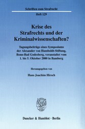 Krise des Strafrechts und der Kriminalwissenschaften?