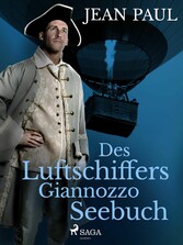 Des Luftschiffers Giannozzo Seebuch