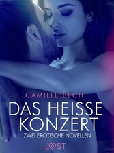 Das heiße Konzert - Zwei erotische Novellen