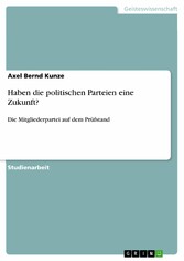 Haben die politischen Parteien eine Zukunft?