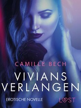 Vivians Verlangen: Erotische Novelle