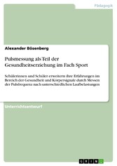 Pulsmessung als Teil der Gesundheitserziehung im Fach Sport