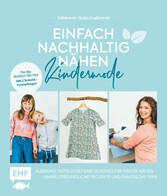 Einfach nachhaltig nähen - Kindermode