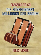 Die fünfhundert Millionen der Begum