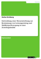 Entwicklung einer Messeinrichtung zur Bestimmung von Leistungseintrag und Mahlkörperbewegung in einer Zentrifugalmühle