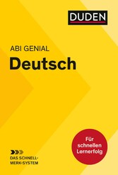 Abi genial Deutsch: Das Schnell-Merk-System