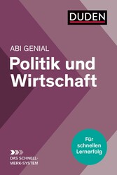 Abi genial Politik und Wirtschaft: Das Schnell-Merk-System