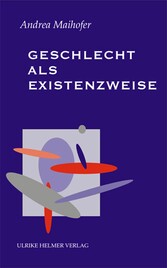 Geschlecht als Existenzweise