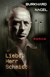 Lieber Herr Schmidt